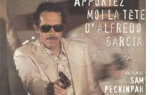 APPORTEZ-MOI LA TETE D'ALFREDO GARCIA (BRING ME THE HEAD OF ALFREDO GARCIA)