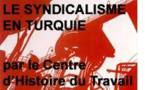 LE SYNDICALISME EN TURQUIE